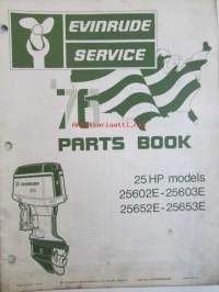 Evinrude Service 1976 Parts book 25 HP, katso tarkemmat mallimerkinnät kuvista.