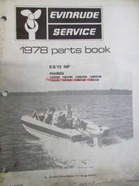 Evinrude Service 1978 Parts book 9.9/15 HP, katso tarkemmat mallimerkinnät kuvista.