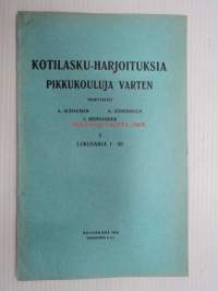 Kotilasku-harjoituksia pikkukouluja varten 1 Lukusarja 1-20, Helsinki 1918