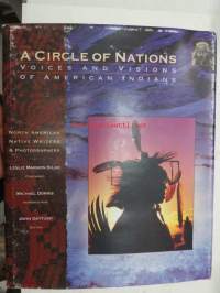 A circle of nations - Voices and visions of American indians - Nort American native writers & photographers