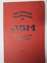 John Stenbergs maskinfabriks A-B, Helsingfors JSM Transmissioner specialtillverkning nr 6 - John Stenbergin välivaihtoja erikoisvalmiste