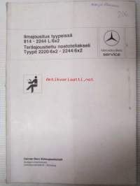 Mercedes-Benz kuorma-auton ilmajousitus tyypeissä 814 - 2244 L/6x2 - Teräsjousitettu nostoteliakseli Tyypit 2220/6x2 - 2244/6x2