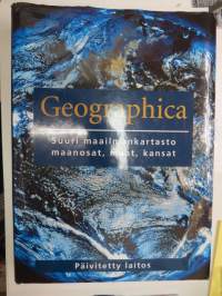 Geographica - Suuri maailmankartasto, maanosat, maat, kansat -atlas