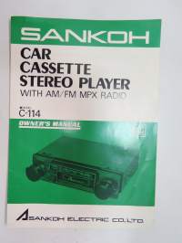 Sankoh Car Cassette Stereo Player C-114 owner´s manual / auton kasettisoittimen käyttöohjekirja engalnniksi