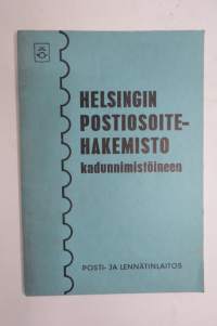 Helsingin Postiosoitehakemisto kadunnimistöineen 1965 / Helsingfors postaddressregister med gatunamnsförteckning 1965 -addres catalog of Helsinki