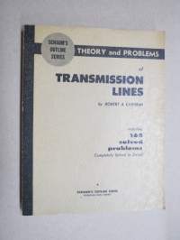 Theory and Problems of Transmission lines, including 165 solved problems