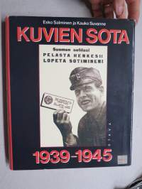 Kuvien sota 1939-1945 - Propagandalehtiset talvi- ja jatkosodassa (Propaganda leaflets in finnish Winter and Continuation wars - richly illustrated)