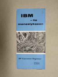 IBM tie menestykseen - DP Customer Engineer -rekrytointiesite 1960-luvulta, johon kirjattu 