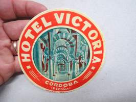 Hotel Victoria, Cordoba - Espana -matkalaukkumerkki
