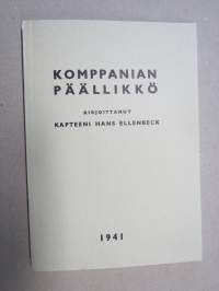 Komppanian päällikkö (Alunperin Wehrmachtin julkaisu, joka suomennettiin sopivana oppaana myös suomalaisille upseereille) -näköispainos