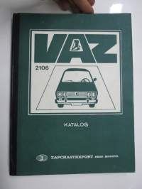 VAZ 2106 Katalog sapasnih zastei, Parts catalogue, Catalogue des pieces detachees, Ersatzteilkatalog, Catalogo de piezas de repuesto -varaosaluettelo