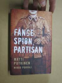 Fånge, spion, partisan - Matti Putkinen
