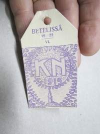 Kristillinen Nuorisokokous Betelissä, Turku 1915 -osallistujamerkki / edustajalippu / pääsymaksumerkki / varainkeruumerkki