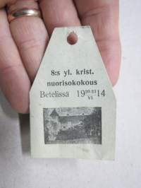 8. Kristillinen Nuorisokokous Betelissä, Turku 1914 -osallistujamerkki / edustajalippu / pääsymaksumerkki / varainkeruumerkki