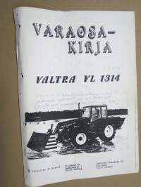 Valtra VL 1314 (myös merkintä 1304 ja selitystä siihen) Varaosaluettelo - Reservdelskatalog
