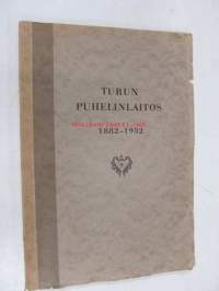 Turun Puhelinlaitos 50 vuotta 1882-1932