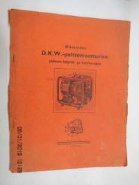 Kiinteiden DKW-polttomoottorien yleinen käyttö- ja huolto-opas (Insinööritoimisto TeRa, Helsinki 1945)