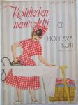 Kotilieden neuvokki 1950 nr 3 Hohtava koti -mm. Viikonloppusiivous, Suursiivous, Kodin erikohteiden siivous- ja pesuohjeita, Katso kuvista tarkemmin sisältöä.