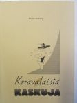 Keravalaisia kaskuja