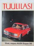 Tuulilasi 1967 nr 4 -mm. Kannessa Audi Super 90, Koeajossa Skoda 1000 MB, Geneven autonäyttely 1967, Autoreitti ulkomaille, Vanhan linnan auto, Alfa Romeo 33,