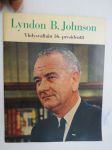 Lyndon B. Johnson Yhdysvaltain 36. presidentti -henkilöesittely