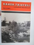 Kansa Taisteli 1967 nr 6, sis. seur. artikkelit; Otto Jokinen - Verinen aamu Äyräpäässä, Elsa Pietikäinen - Raskas sotatyöni, Heikki J. Silvennoinen -