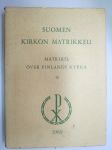 Suomen kirkon matrikkeli - Matrikel över Finlands kyrka II Seurakuntamatrikkeli / församlingsmatrikel