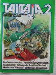 Taitaja 1977 nr 2,Rakentamisen ja asumisen tekniikan maailma, Rantasauna uusiksi, Peruskorjaajan perustiedot, Korjauslainan hakuohjeet, Sadettimet testissä, Yksiö