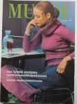 Muotisorja 1970 nr 5 sis. mm. seur. artikkelit / kuvat / mainokset; Nuorisoneuvosto, Jännittäviä värejä, Ilta uudella tavalla, 100 mahdollisuuden letti, Pienen