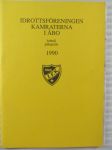ÅIFK Idrottsföreningen Kamraterna i Åbo fotboll 1990 jalkapallo - kausiohjelma