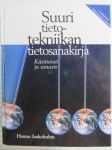 Suuri tietotekniikan tietosanakirja - Käsitteistö ja sanasto
