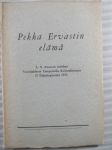 Pekka Ervastin elämä - S. A. Kososen elämä Vuosijuhlassa Tampereella Ratinanlinnassa II pääsiäispäivänä 1953