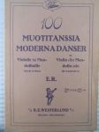 100 Muotitanssia vihko IVa - Viululle tai Mandoliinille, helposti sovittanut - Modernadancer för Violin eller Mandolin solo, lätt arrangerade av