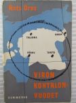 Viron kohtalonvuodet - Viron kansan vaiheet vv. 1939 - 1944