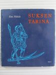 Suksen tarina