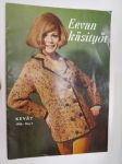 Eevan käsityöt 1966 nr 1 -käsityö- ja muotilehti