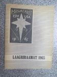 Laagriraamat - Eesti skautide malev USA-s Skaudilaager Pohjatäht 27.aug. - 5. sept. 1965, Lakewood, N.J. -eestiläisaustaisten partiolaisten leirikirja