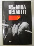 MInä, desantti