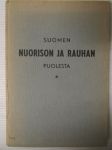 Suomen nuorison ja rauhan puolesta - SDNL ja SDPL 5-vuotiajuhlajulkaisu