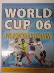 World Cup 06 jalkapallon MM - Joukkueet - Ottelukaaviot - Ottelupaikat - Joukkueiden analyysit - MM-historia - Upeita valokuvia - Pelaajaprofiilit