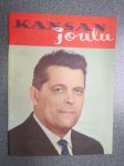 Kansan Joulu 1962 -joululehti, sis. mm. Arvo Turtiainen - Jouluyön näky, Työväen presidenttiehdokasta tapaamassa - Paavo Aitio, Leo Ågren - Seitsemäs