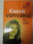 Kasva vahvaksi - Pikaruokaa sielulle
