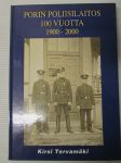 Porin poliisilaitos 100 vuotta 1900-2000