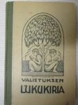 Valistuksen lukukirja kansakouluja varten - yläkansakoulun ensimäistä ja toista lukuvuotta varten