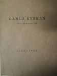Gamla kyrkan vid hundra år 1826-1926