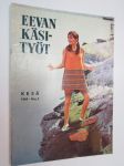 Eevan käsityöt 1969 nr 2 Kesä -käsityö- ja muotilehti