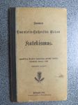 Ewankelis-Lutherisen kirkon Katekismus - Hywäksytty Suomen kolmannessa yleisessä kirkolliskokouksessa wuonna 1893 - Kysymyksillä warustettu - Helsingissä 1897