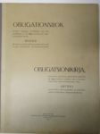 Obligationsbok Obligatsionikirja käsittävä Suomessa liikkeeseen lasketut ja 1914 vuoden lopussa vielä lunastamattomat obligatsionilainat sekä luettelo