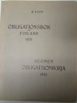 Obligationsbok Obligatsionikirja käsittävä Suomessa liikkeeseen lasketut ja 1921 vuoden lopussa vielä lunastamattomat obligatsionilainat sekä luettelo
