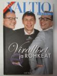 Alivaltiosihteeri - Viralliset ja rohkeat, Yllätyskäänteitä saippuakauppias-sarjassa!